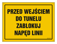 OA159 Przed wejściem do tunelu zablokuj napęd linii