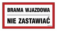 NC041 Brama wjazdowa nie zastawiać