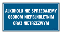 NC016 Alkoholu nie sprzedajemy osobom niepełnoletnim oraz nietrzeźwym
