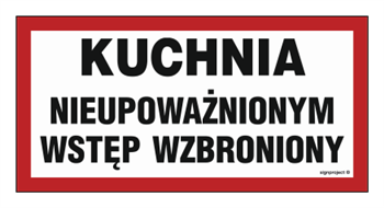 NC035 Kuchnia - nieupoważnionym wstęp wzbroniony