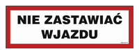 NC091 Nie zastawiać wjazdu