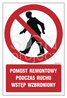 GC047 Pomost remontowy podczas ruchu wstęp wzbroniony - opakowanie 10 sztuk