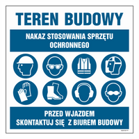 OI034 Nakaz stosowania sprzętu ochronnego, Przed wjazdem skontaktuj sie z biurem budowy
