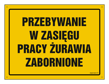 OA206 Przebywanie w zasięgu pracy żurawia zabronione