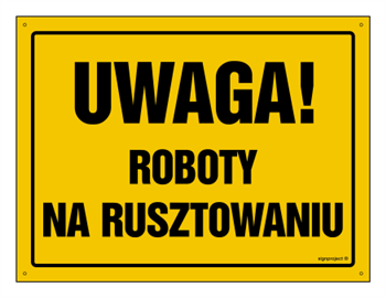 OA016 Uwaga! Roboty na rusztowaniu