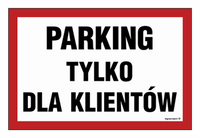 ND026 Parking tylko dla klientów