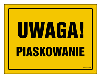 OA012 Uwaga! Piaskowanie