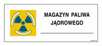 KA015 Znak ostrzegawczy do oznakowania magazynu paliwa jądrowego