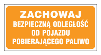 SB012 Zachowaj bezpieczną odległość od pojazdu pobierającego paliwo