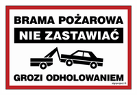 ND001 Brama pożarowa Nie zastawiać Grozi odholowaniem