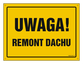 OA006 Uwaga! Remont dachu