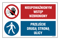 OI045 Nieupoważnionym wstęp wzbroniony, Przejście drugą stroną ulicy