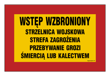 JE005 Wstęp wzbroniony strzelnica wojskowa strefa zagrożenia przebywanie grozi śmiercią lub kalectwem