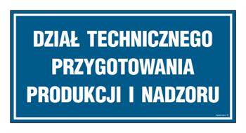 PA511 Dział technicznego przygotowania produkcji i nadzoru