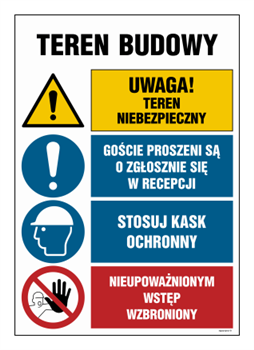 OI011 Teren budowy, Uwaga! teren niebezpieczny, Goście proszeni są o zgłoszenie sie w recepcji, Stosuj kas