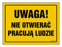 OA183 Attention! Do not open People are working