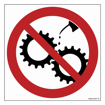 GB030 Prohibition of lubrication of moving equipment