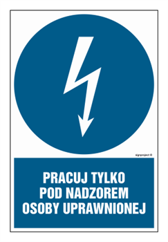 HE010 Work only under the supervision of an authorized person - pack of 10