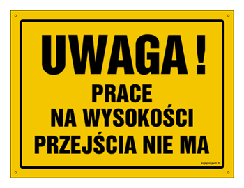 OA040 Attention! Work at height - there is no passage