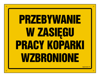 OA155 It is forbidden to stay within the working range of the excavator