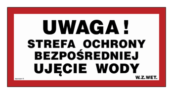 JD030 Uwaga! Strefa ochrony bezpośredniej. Ujęcie wody