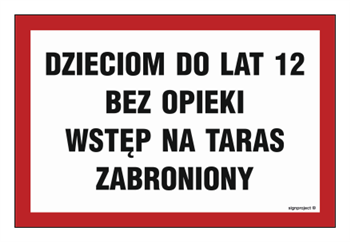 ND006 Dzieciom do lat 12 bez opieki wstęp na taras zabroniony