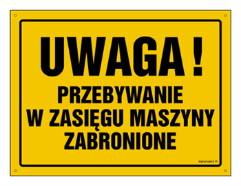 OA041 Uwaga! Przebywanie w zasięgu maszyny zabronione