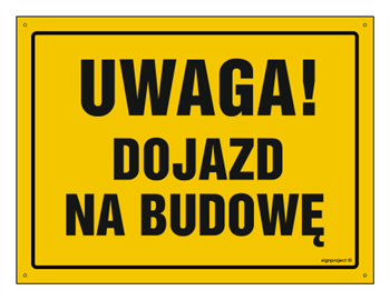 OA119 Uwaga! Dojazd na budowę