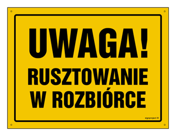 OA135 Uwaga! Rusztowanie w rozbiórce