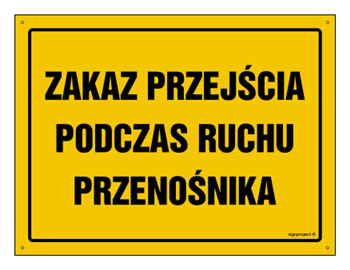 OA164 Zakaz przejścia podczas ruchu przenośnika