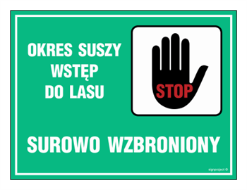 OB007 Okres suszy - wstęp do lasu surowo wzbroniony