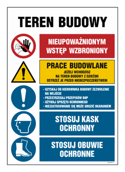 OI007 Teren budowy, Nieupoważnionym wstęp wzbroniony, Prace budowlane, Jeżeli wchodzisz na teren budowy z