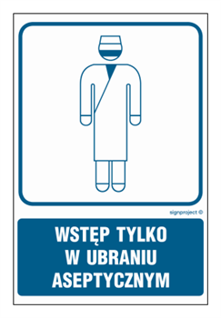 RF021 Wstęp tylko w ubraniu aseptycznym