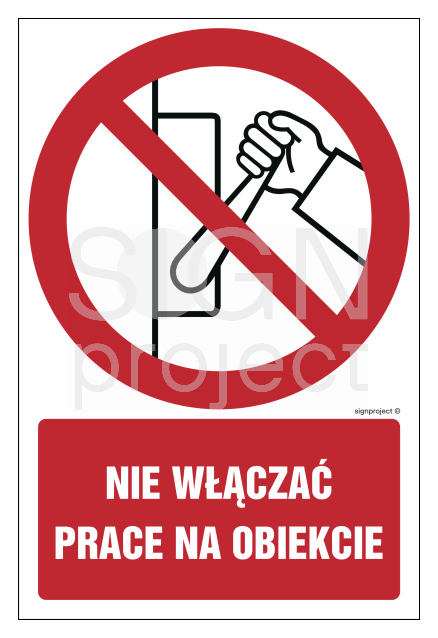 GC011 Nie włączać prace na obiekcie