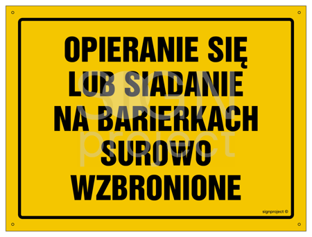 OA131 Opieranie się lub siadanie na barierkach surowo wzbronione