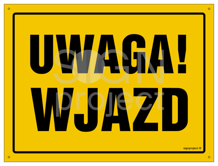 OA150 Uwaga! Wjazd