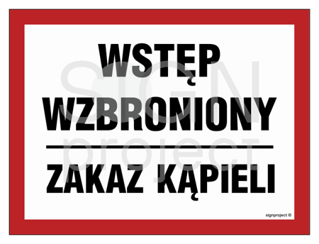 OA170 Wstęp wzbronionyZakaz kąpieli