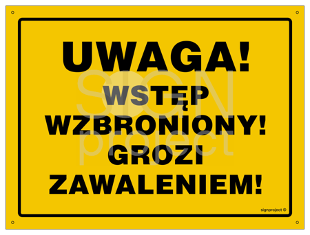 OA184 Uwaga Wstęp wzbroniony Grozi zawaleniem