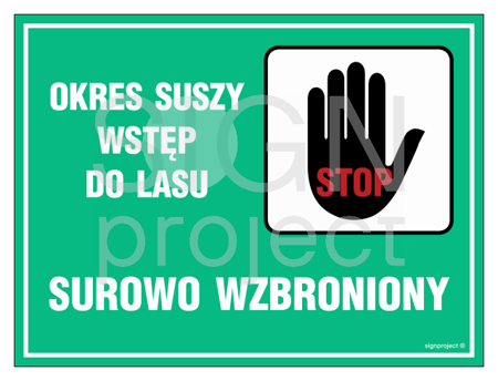 OB007 Okres suszy - wstęp do lasu surowo wzbroniony