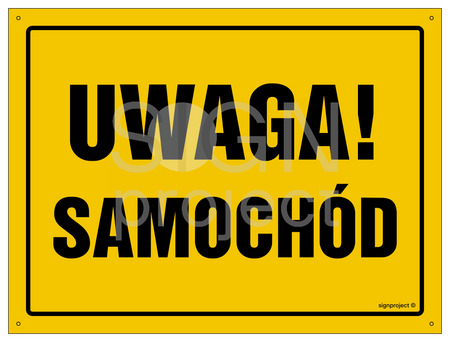 OA021 Uwaga! Samochód