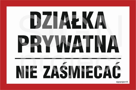 NC045 Działka prywatna nie zaśmiecać