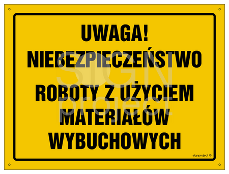 OA091 Uwaga Niebezpieczne roboty z użyciem materiałów wybuchowych