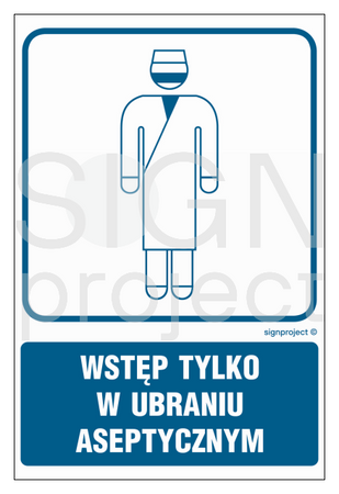 RF021 Wstęp tylko w ubraniu aseptycznym