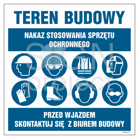OI034 Mandatory use of protective equipment, Before entering, contact the construction office