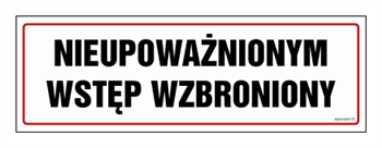 NC001 Nieupoważnionym wstęp wzbroniony