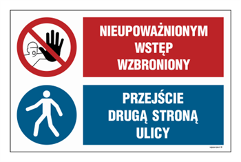 OI045 Nieupoważnionym wstęp wzbroniony, Przejście drugą stroną ulicy