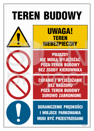 OI014 Teren budowy, Uwaga! teren niebezpieczny, Pojazdy nie mogą wyjeżdżać poza teren budowy bez zgody kie