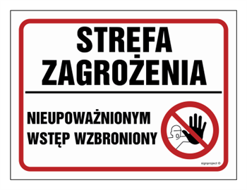 NB017 Strefa zagrożenia. Nieupoważnionym wstęp wzbroniony