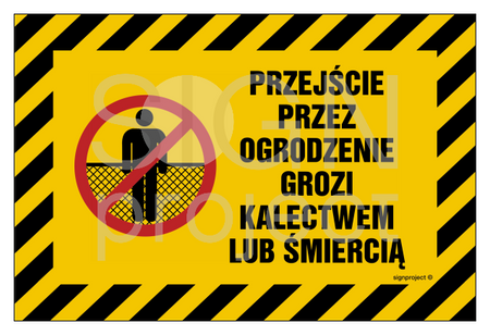 NC019 Przejście przez ogrodzenie grozi kalectwem lub śmiercią