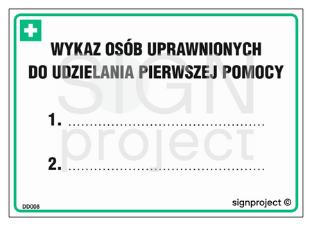 DD008 List of persons authorized to provide first aid
